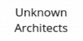 Unknown Architects
